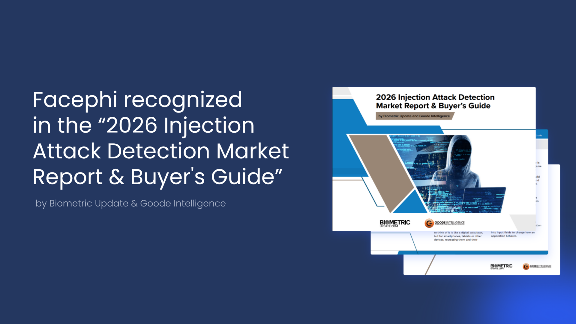 Facephi reconocida en el "2026 Injection Attack Detection Market Report & Buyer's Guide" de Biometric Update y Goode Intelligence