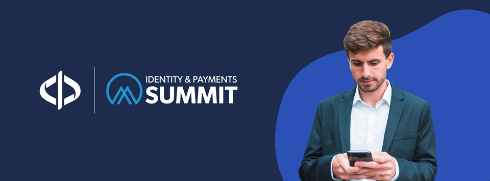 Identity & Payments Summit